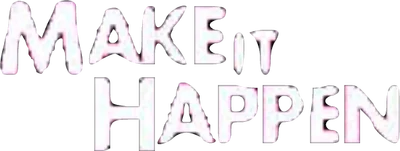 Make It Happen