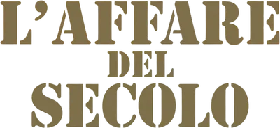 L'affare del secolo