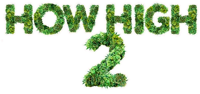 How High 2